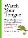 Cover image for Watch Your Tongue